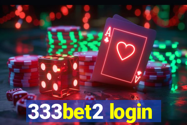 333bet2 login